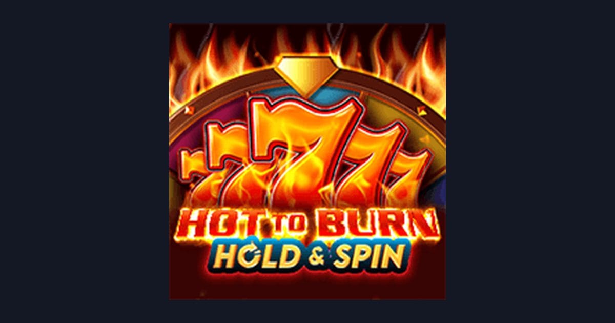 Hot To Burn Hold and Spin: Kejar Jackpot Progresif Terbesar dengan Mudah
