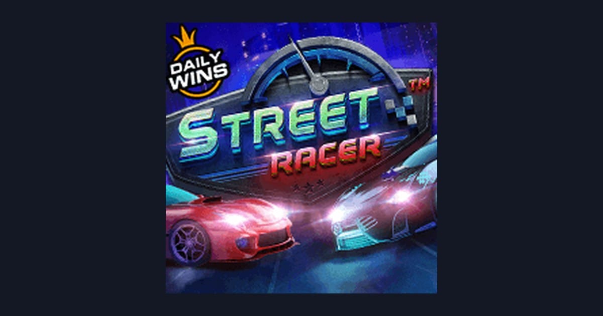 Street Racer, Slot Anti Rungkad dengan Sensasi Balap Seru